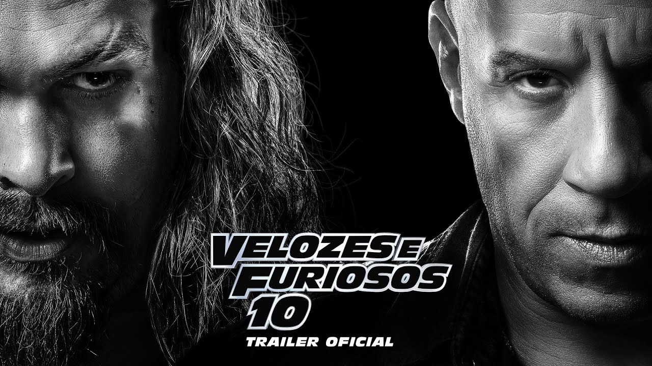 VELOZES E FURIOSOS 10  Trailer Oficial (Universal Studios) - HD